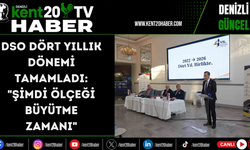 DSO dört yıllık dönemi tamamladı: "Şimdi ölçeği büyütme zamanı"