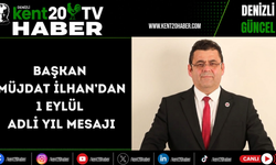 Başkan Müjdat İlhan’dan 1 Eylül Adli Yıl Mesajı
