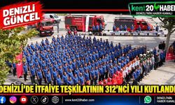 Denizli’de İtfaiye Teşkilatının 312’nci yılı kutlandı