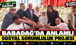 Babadağ'da Anlamlı Sosyal Sorumluluk Projesi