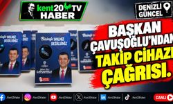 Başkan Çavuşoğlu'ndan Takip Cihazı Çağrısı