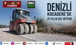 KOCADERE’DE 25 YILLIK ÇİLE BİTİYOR