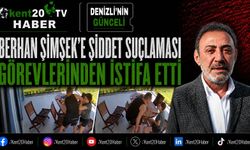 Berhan Şimşek’e şiddet suçlaması
