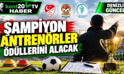 ŞAMPİYON ANTRENÖRLER ÖDÜLLERİNİ ALACAK