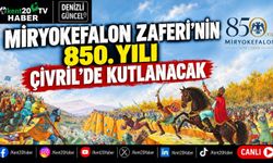 Miryokefalon Zaferi’nin 850. yılı Çivril’de kutlanacak