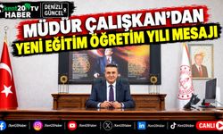 Müdür Çalışkan’dan yeni eğitim öğretim yılı mesajı