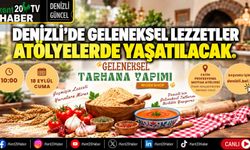 Denizli’de Geleneksel Lezzetler Atölyelerde Yaşatılacak