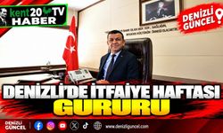 Denizli'de itfaiye haftası gururu