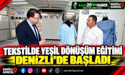 Tekstilde yeşil dönüşüm eğitimi Denizli’de başladı