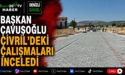 Başkan Çavuşoğlu Çivril’deki çalışmaları inceledi