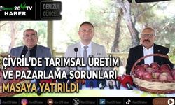 Çivril'de tarımsal üretim ve pazarlama sorunları masaya yatırıldı