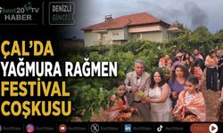Çal'da yağmura rağmen festival coşkusu