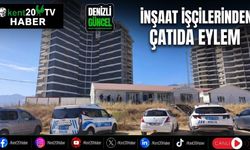 İnşaat İşçilerinden Çatıda Eylem