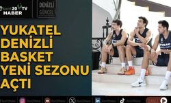 Yukatel Denizli Basket yeni sezonu açtı
