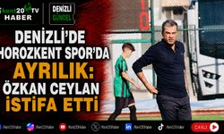 Denizli’de Horozkent Spor’da ayrılık: Özkan Ceylan istifa etti