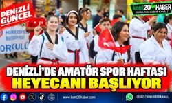 Denizli’de Amatör Spor Haftası heyecanı başlıyor
