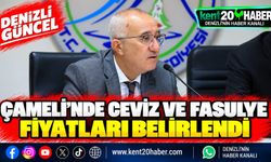Çameli’nde ceviz ve fasulye fiyatları belirlendi