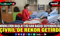 Miniklerin başlattığı kan bağışı seferberliği Çivril'de rekor getirdi