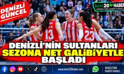 Denizli’nin Sultanları Sezona Net Galibiyetle Başladı