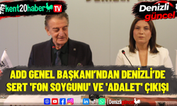ADD GENEL BAŞKANI’NDAN DENİZLİ’DE SERT 'FON SOYGUNU' VE 'ADALET' ÇIKIŞI
