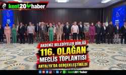 Akdeniz Belediyeler Birliği 116. Olağan Meclis Toplantısı Antalya’da Gerçekleştirildi