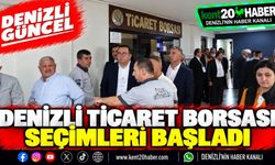 Denizli Ticaret Borsası Seçimleri Başladı