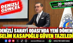 Denizli Sanayi Odası’nda Yeni Dönem: Selim Kasapoğlu Güven Tazeledi