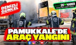 PAMUKKALE'DE ARAÇ YANGINI