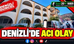 Denizli'de acı olay