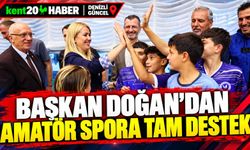Başkan Doğan’dan amatör spora tam destek