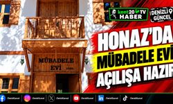 Honaz'da Mübadele Evi açılışa hazır
