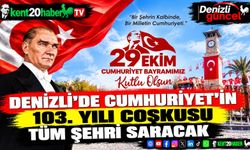 Denizli’de Cumhuriyet’in 103. Yılı Coşkusu Tüm Şehri Saracak