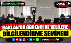 Baklan'da öğrenci ve velilere bilgilendirme semineri