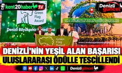 Denizli’nin Yeşil Alan Başarısı Uluslararası Ödülle Tescillendi
