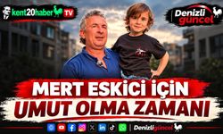 MERT ESKİCİ İÇİN UMUT OLMA ZAMANI