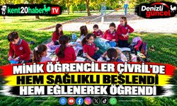 Minik Öğrenciler Çivril’de Hem Sağlıklı Beslendi Hem Eğlenerek Öğrendi