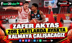 Zafer Aktaş: "Zor şartlarda ayakta kalmaya çalışacağız