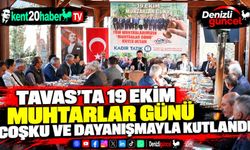 Tavas’ta 19 Ekim Muhtarlar Günü Coşku ve Dayanışmayla Kutlandı