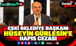 Eski Belediye Başkanı Hüseyin Gürlesin’e Hapis Cezası