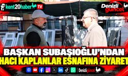 Başkan Subaşıoğlu’ndan Hacı Kaplanlar esnafına ziyaret