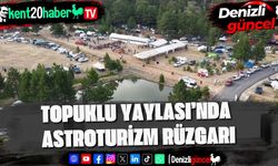 Topuklu Yaylası’nda astroturizm rüzgarı