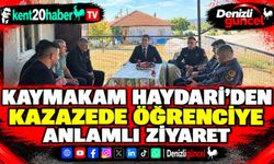 Kaymakam Haydari’den Kazazede Öğrenciye Anlamlı Ziyaret