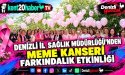 DENİZLİ İL SAĞLIK MÜDÜRLÜĞÜ'NDEN MEME KANSERİ FARKINDALIK ETKİNLİĞİ