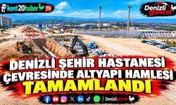 Denizli Şehir Hastanesi Çevresinde Altyapı Hamlesi Tamamlandı