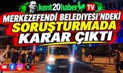 Merkezefendi Belediyesi’ndeki soruşturmada karar çıktı