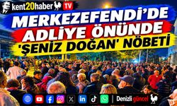 Merkezefendi’de Adliye Önünde 'Şeniz Doğan' Nöbeti
