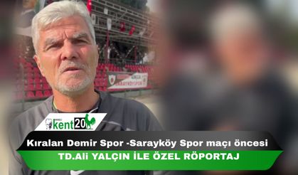 Kıralan Demir Spor -Sarayköy Spor maçı öncesi  TD.Ali YALÇIN İLE ÖZEL RÖPORTAJ