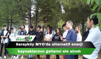 Sarayköy MYO’da alternatif enerji kaynaklarının gelişimi ele alındı