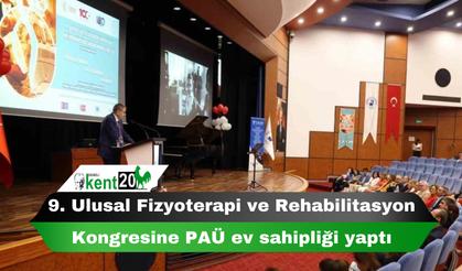 9. Ulusal Fizyoterapi ve Rehabilitasyon Kongresine PAÜ ev sahipliği yaptı