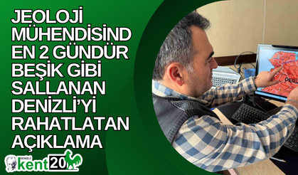 Jeoloji mühendisinden 2 gündür beşik gibi sallanan Denizli’yi rahatlatan açıklama